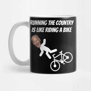 Running The Country Is Like Riding A Bike Mug